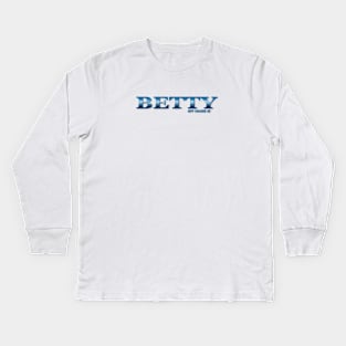 BETTY. MY NAME IS BETTY. SAMER BRASIL Kids Long Sleeve T-Shirt